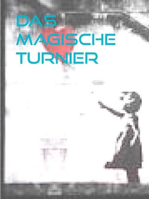 cover image of Das magische Turnier